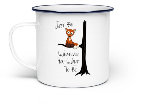 Just Be Whatever | Fuchs wie Eule - Emaille Tasse-3