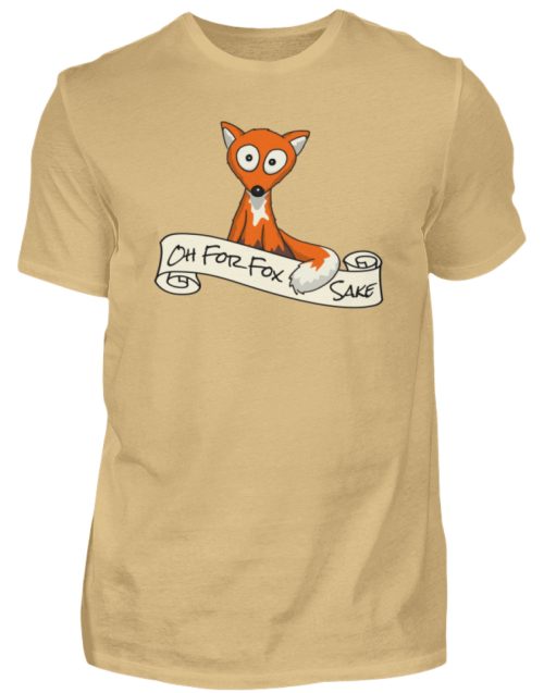 Oh For Fox Sake - Um Fuchses Willen - Herren Shirt-224