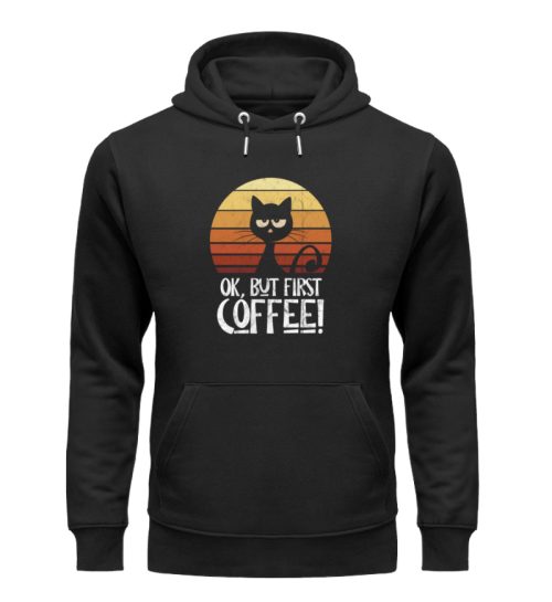 Ok But First Coffee | Launische Retro Katze - Unisex Organic Hoodie-16