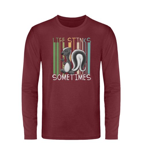 Life Stinks Sometimes Stinktier Weisheit - Unisex Long Sleeve T-Shirt-6883