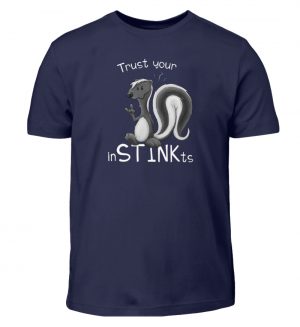 Trust Your inSTINKts Stinktier Humor - Kinder T-Shirt-198