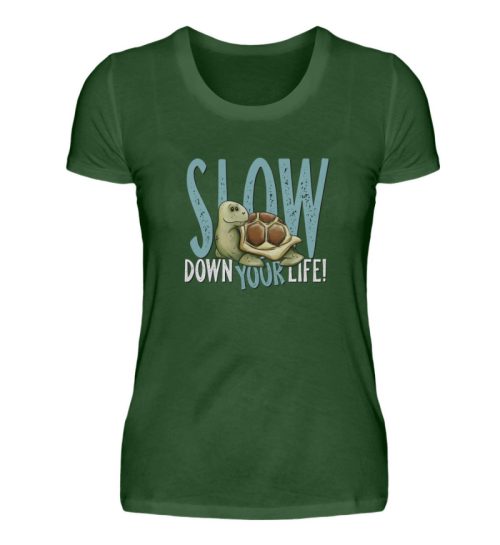 Slow Down Your Life Schildkröte - Damen Premiumshirt-2936