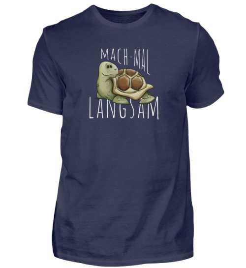 Mach mal langsam Schildkröte - Herren Shirt-198