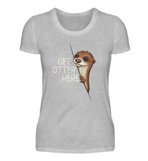 Get Otter Here | Lustiger Otter Kalauer - Damenshirt-17