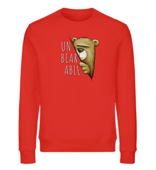 Unbearable - Unerträglich Bär - Unisex Organic Sweatshirt-6230