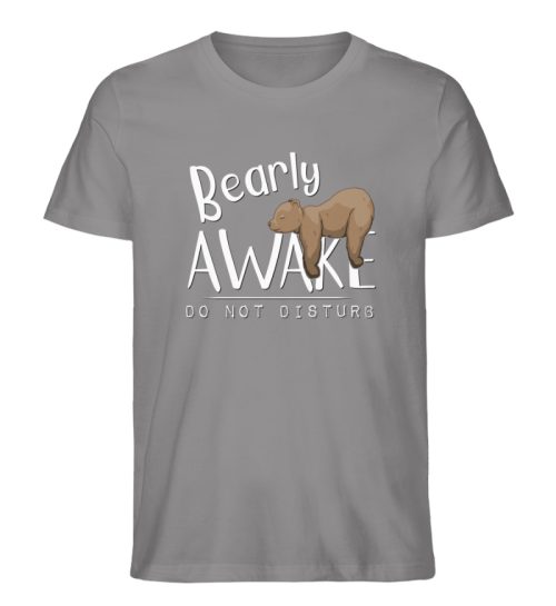 Bearly Awake Bitte nicht stören Bär - Herren Premium Organic Shirt-7161