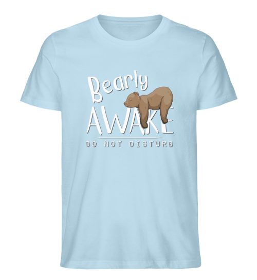 Bearly Awake Bitte nicht stören Bär - Herren Premium Organic Shirt-6888