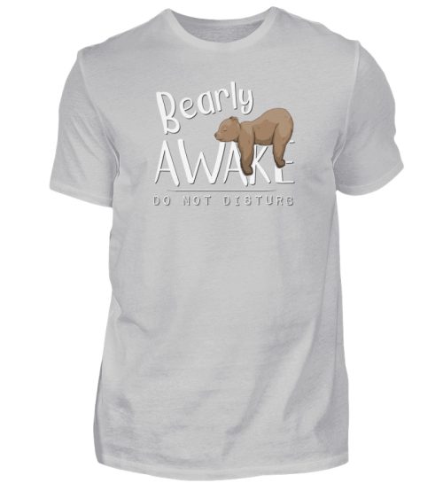 Bearly Awake Bitte nicht stören Bär - Herren Shirt-1157