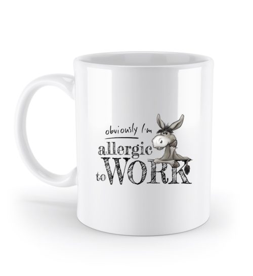 Allergisch gegen Arbeit - Esel - Standard Tasse-3