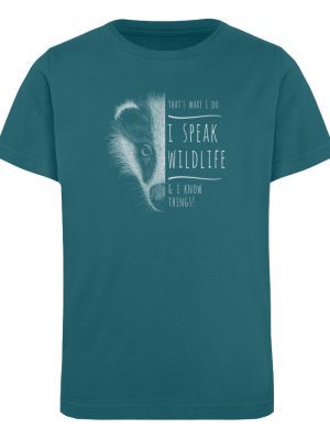 I Speak Wildlife And I Know Things! - Kinder Organic T-Shirt-6889
