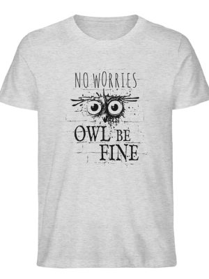 Owl Be Fine Meme | Street Art Graffiti Eule Kauz - Herren Premium Organic Shirt-6892